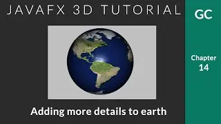 JavaFX 3D Tutorial #14 - Adding more details to Earth (Lighting, Reflection, Bumps)