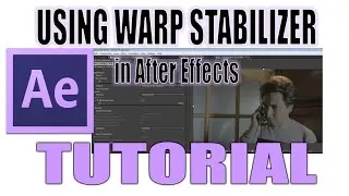 Stabilize Shaky Footage - Adobe After Effects Tutorial