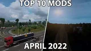 TOP10 ETS2 MODS - April 2022 | Euro Truck Simulator 2 Mods