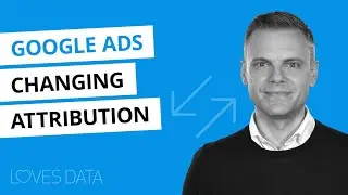 How to Change Attribution Models in Google Ads