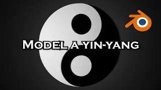 Easiest Way To Model A Yin-Yang - Blender Tutorial