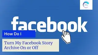 How Do I Turn My Facebook Story Archive On or Off | All Included (Computer, Iphone, &, Android)