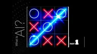 Tic Tac Toe AI with Minimax Algorithm(PART-1) ........ Python Bootcamp