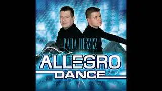 Allegro Dance - Dźwięki Twoich Ust [DISCO MUSIC PL]