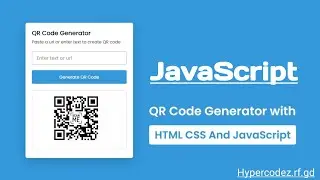 Javascript QR Code Generator GOQR.ME API JavaScript Beginner Project