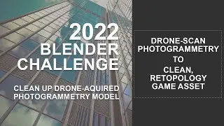 Blender Challenge: Photogrammetry Drone Buildings to Clean Game Assets