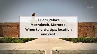 El Badi Palace, Marrakesh Guide - What to do, When to visit, How to reach, Cost  Tripspell