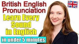 Every Sound in British English Pronunciation (RP) and the British English Phonemic/Phonetic Chart