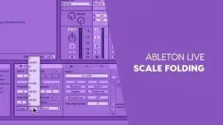 Scale Folding in Ableton Live 11 — Intro to Music Production in Ableton Live
