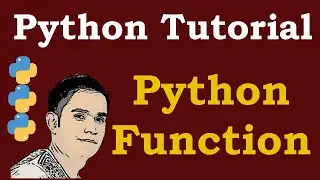 Python Tutorial -  Python Function