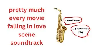 pretty much every love theme from a movies soundtrack