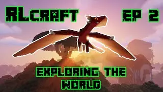 RLCraft | Exploring The World [EP 2]