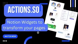 Notion Widgets Maker: Actions in 30 secs