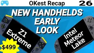 Z1 Extreme and Intel Meteor Lake H devices coming soon? OKest Recap 26