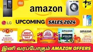 Amazon Upcoming Offers 2024 tamil| Amazon Upcoming Sales 2024|Amazon Great Indian festival Date 2024