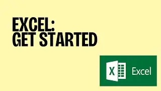 Excel: Get Started