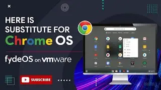 Install Chrome OS on VM Ware | Substitute for Chrome OS - Fyde OS | Virtual Machine Snap Magic