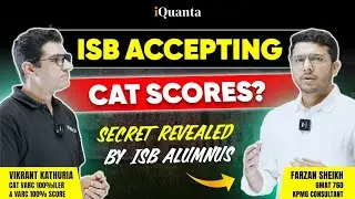 ISB accepting CAT 24 Scores? | Secret revealed by ISB Alumnus