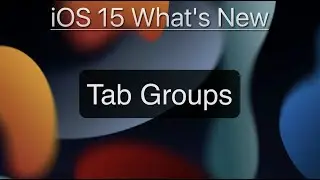 How to use Safari Tab Groups in iOS 15 on iPhone and iPad!