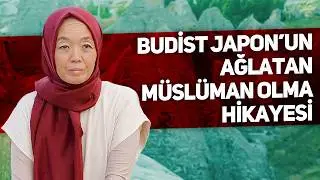 Budist Japon'un Ağlatan Müslüman Olma Hikayesi