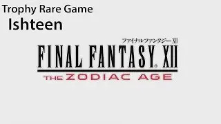 Final Fantasy XII The Zodiac Age - Ishteen | Let's Play / Gameplay