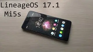 Отзыв о прошивке LineageOS 17.1 (Android 10) на Xiaomi Mi5s