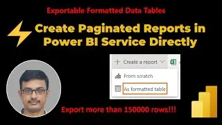 Formatted  Data Table in Power BI | Create #PowerBI Paginated Report in Service