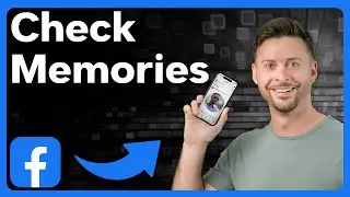 How To Check Memories On Facebook