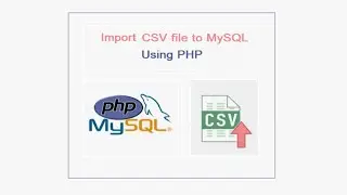 How to  import CSV file to MySQL Database using PHP