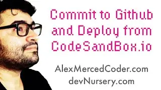 AM Coder - How Commit to Github, Deploy to Vercel/Netlify, from CodeSandBox.io