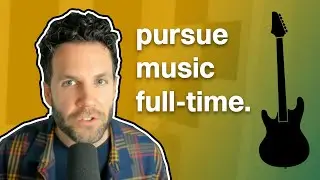 How I Became A Full Time Musician and You Can Too