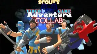 Scout's Video Game Adventure Collab