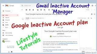 Google Inactive Account plan || Inactive Account Manager