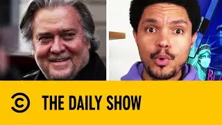 Former Trump Advisor Steve Bannon Arrested For Fraud | The Daily Show With Trevor Noah