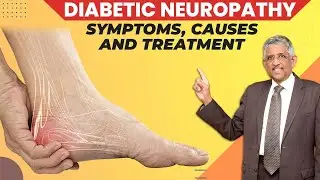 What Causes Diabetic Neuropathy | Peripheral Neuropathy | Dr. V Mohan