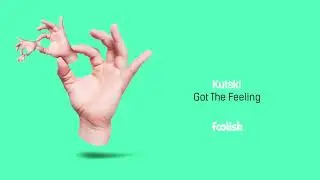 Kutski - Got The Feeling