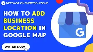 How to Add Business Location in Google Map | Multiple Business Locations on Google Maps