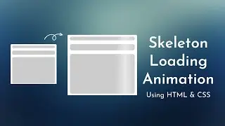 Skeleton Loading Animation For Website Using HTML And CSS | Loading Animation CSS | Screen Animation