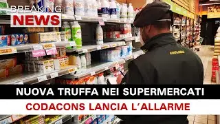 Nuova Truffa Nei Supermercati: Allarme Codacons!