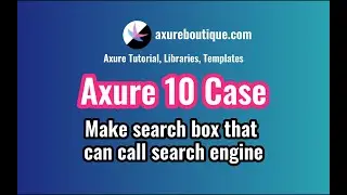Axure RP 10 Case: Make Search Box that Can Call Search Engine