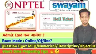 Nptel 22 August Exam 2021: Admit Card/ Hall Ticket/ Exam Mode/ Ques Types/ Short time prepare tips