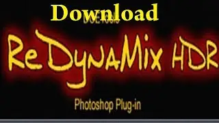 How to Download & Install ReDynaMix HDR Plugin for Photoshop