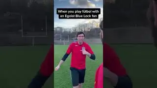 When you play Fútbol with an Egoist Blue Lock fan…