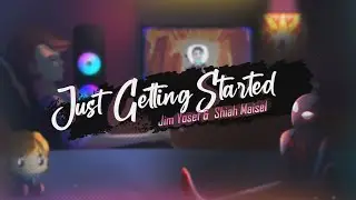 Jim Yosef & Shiah Maisel  - Just Getting Started (Lyric Video)