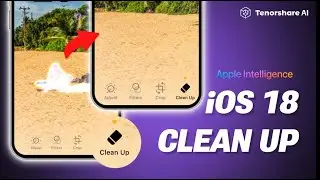 How to Use iOS 18 Apple Intelligence Clean Up to Remove Unwanted Objects & People