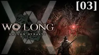 Люй Бу - Прохождение Wo Long: Fallen Dynasty [03] - стрим 07/03/23