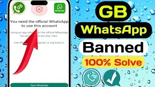 GB WhatsApp Banned Problem Solution (New update 2024 ) || Icon Solution