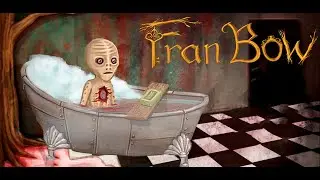 Fran Bow - #9 Прохождение