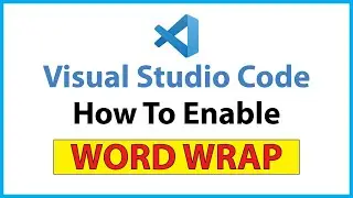 How To Enable Word Wrap In VS Code *2023