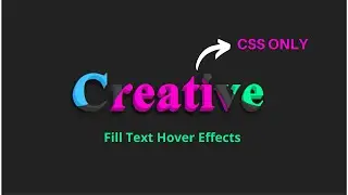 Creative Fill Text Hover Effects | CSS Only Text Hover Animation